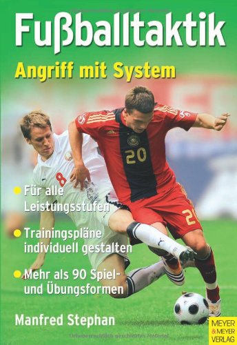 Fußballtaktik [...] Angriff mit System