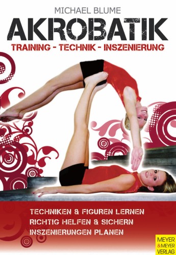 Akrobatik : training - technik - inszenierung (6th edition).