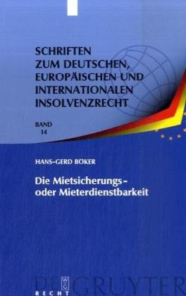 Die Mietsicherungs- Oder Mieterdienstbarkeit