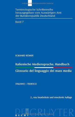 Italienische Mediensprache. Handbuch / Glossario Del Linguaggio Dei Mass Media