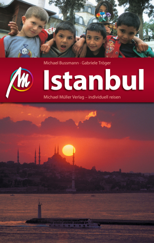 MM-City Istanbul Das Reisehandbuch zur türkischen Metropole - kompakt, übersichtlich, informativ