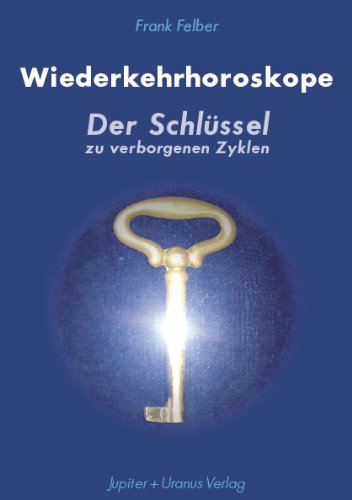 Wiederkehrhoroskope : der Schlüssel zu verborgenen Zyklen