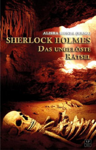 Sherlock Holmes - Das ungelöste Rätsel Mystery Anthologie