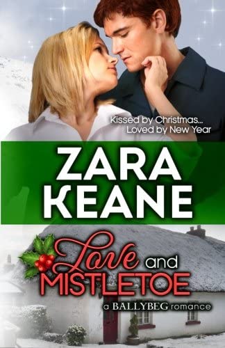 Love and Mistletoe (Ballybeg, Book 4) (The Ballybeg Series) (Volume 4)