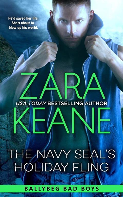 The Navy Seal's Holiday Fling (Ballybeg Bad Boys, Book 3) (Volume 3)