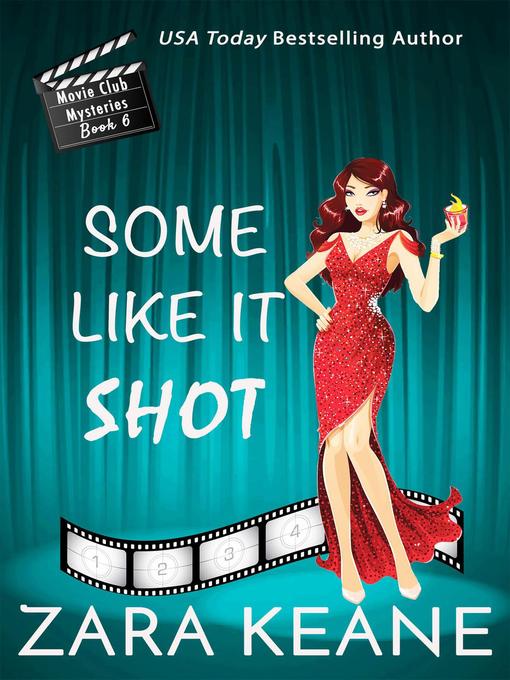 Some Like It Shot (Movie Club Mysteries, Book 6)