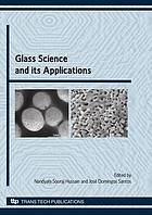 Glass science and its applications