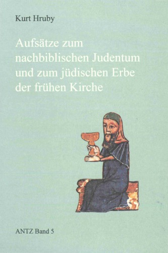 Aufsätze zum nachbiblischen Judentum und zum jüdischen Erbe der frühen Kirche