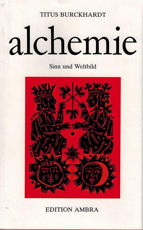 Alchemie. Sinn und Weltbild