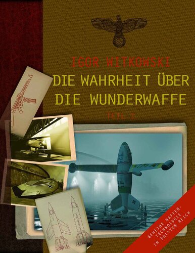 Die Wahrheit Uber Die Wunderwaffe