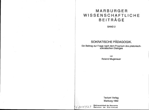 Sokratische Pädagogik : ein Beitrag zur Frage nach dem Proprium des platonisch-sokratischen Dialoges