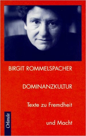 Dominanzkultur : Texte zu Fremdheit und Macht