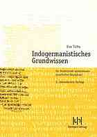 Indogermanistisches Grundwissen Für Studierende Sprachwissenschaftlicher Disziplinen