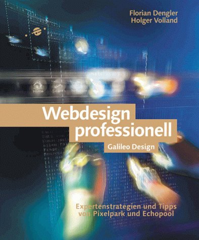 Webdesign Professionell Expertenstrategien und Tipps von Pixelpark, frogdesign und Echopool