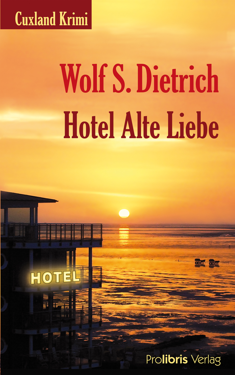 Hotel Alte Liebe Cuxland Krimi