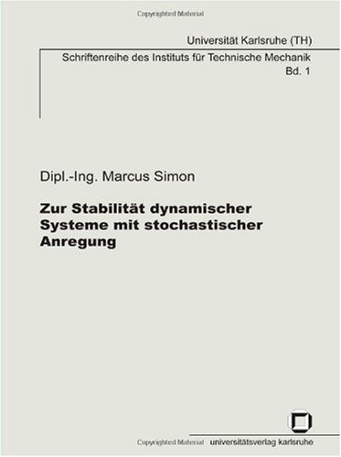 Zur Stabilität dynamischer Systeme mit stochastischer Anregung