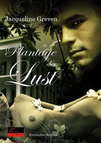 Plantage der Lust Erotischer Roman