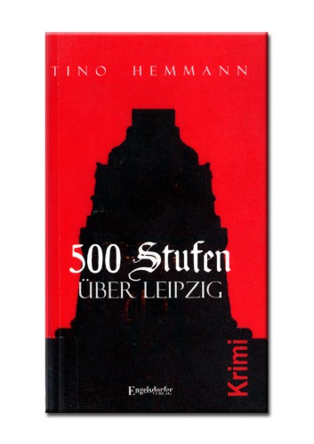 500 Stufen über Leipzig Kriminalroman