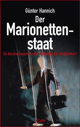 Der Marionettenstaatso Durchschauen Sie Die Methoden Der Drahtzieher!