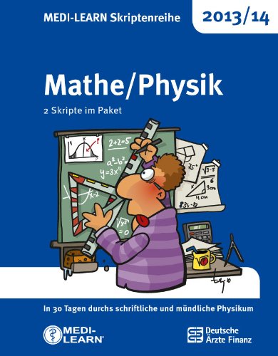 MEDI-LEARN Skriptenreihe 2013/14: Mathe/Physik im Paket