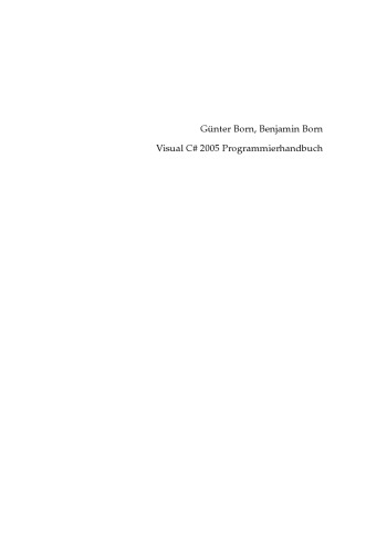 Visual C♯ 2005 Programmierhandbuch : [Top-Inhalt: Kapitel zu KNA und .NET Framwork 3.0]