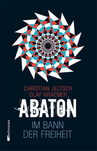 Abaton (Band 3) Im Bann der Freiheit