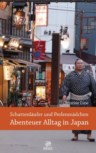 Schattenläufer und Perlenmädchen – Abenteuer Alltag in Japan