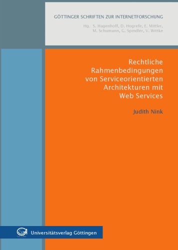 Rechtliche Rahmenbedingungen von Serviceorientierten Architekturen mit Web Services.