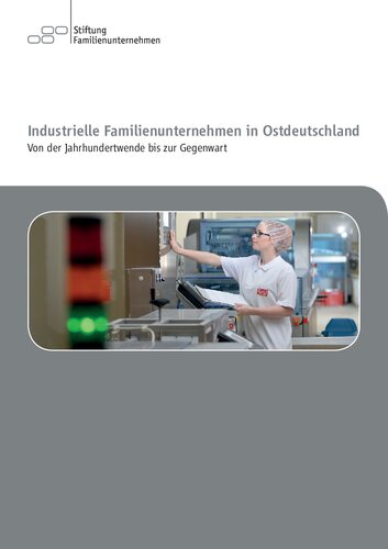 Industrielle Familienunternehmen in Ostdeutschland [Studie]