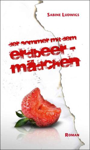 Der Sommer mit dem Erdbeermädchen