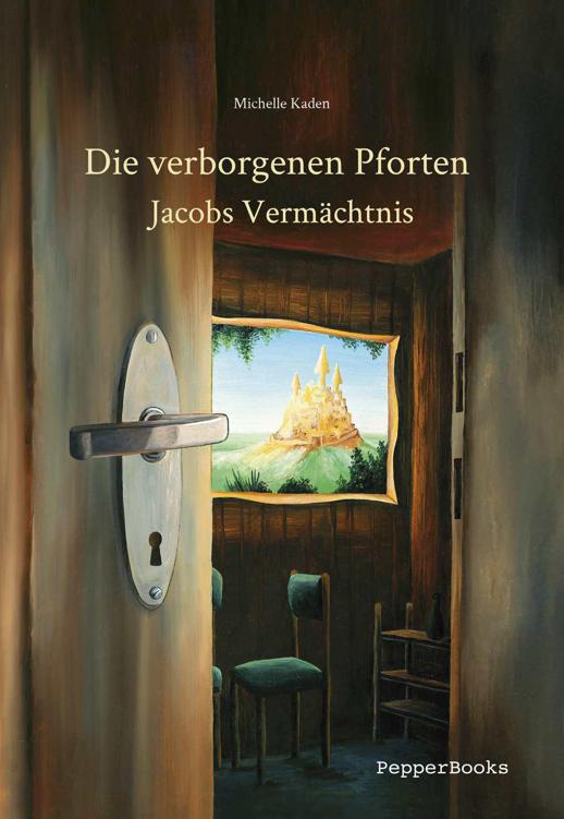 Jacobs Vermächtnis: Die verborgenen Pforten