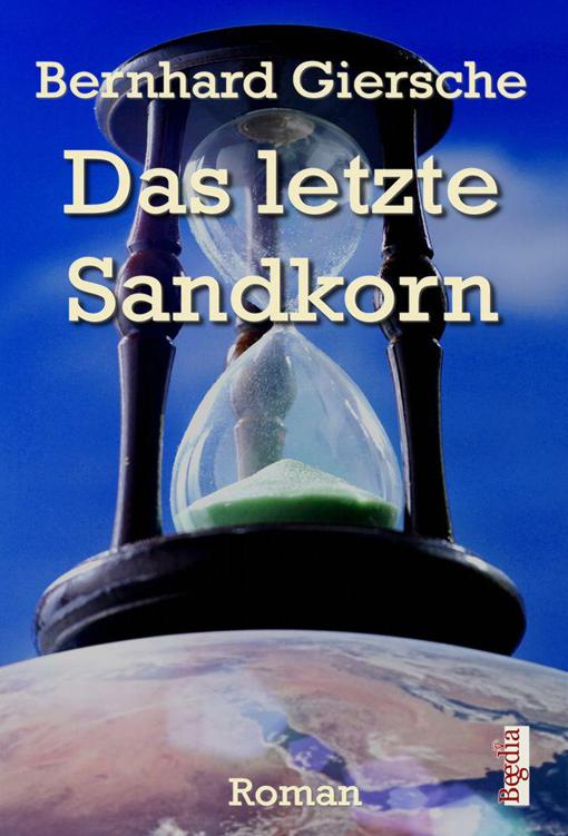 DAS LETZTE SANDKORN.