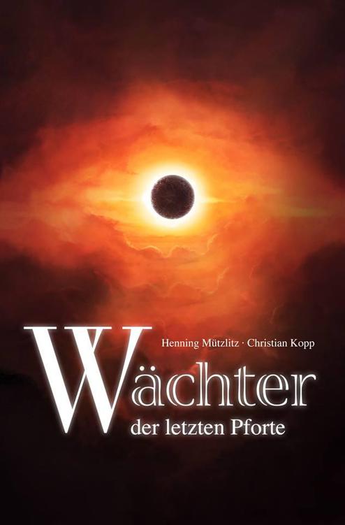 Wächter der letzten Pforte Ein epischer High Fantasy Roman - garantiert ohne Elfen, Zwerge und Goblins