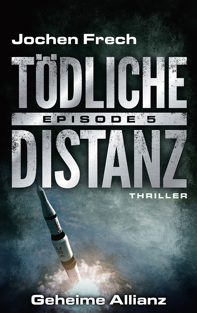 TÖDLICHE DISTANZ - Episode 5: Geheime Allianz Thriller