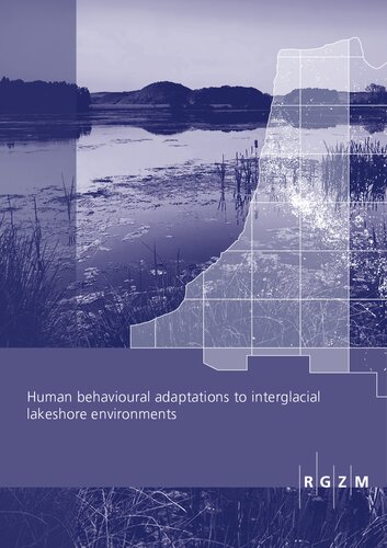 Human behavioural adaptations to interglacial lakeshore environments