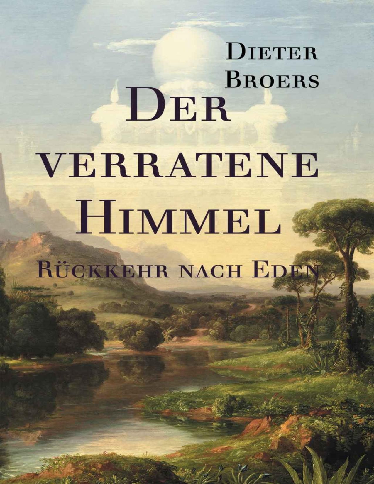 Der verratene Himmel - Rückkehr nach Eden