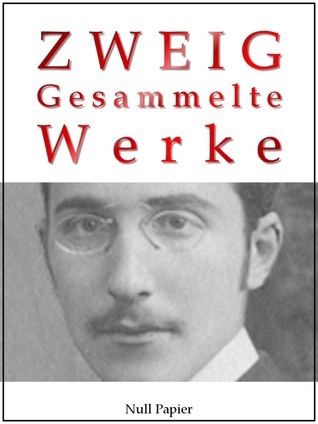 Stefan Zweig - Gesammelte Werke