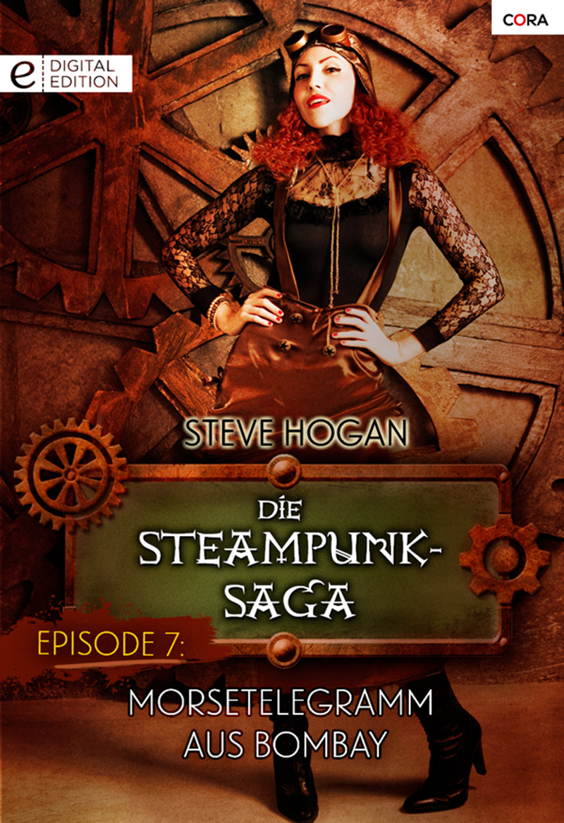 Die Steampunk-Saga: Episode 7 Morsetelegramm aus Bombay