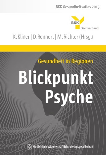 Gesundheit in Regionen - Blickpunkt Psyche