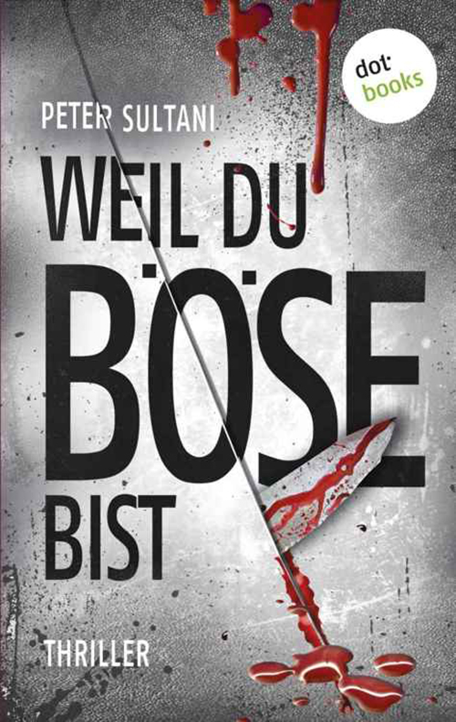 Weil du böse bist Thriller