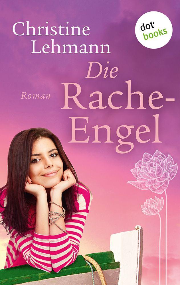 Die Rache-Engel Roman