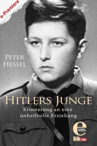 Hitlers Junge Erinnerung an eine unheilvolle Erziehung