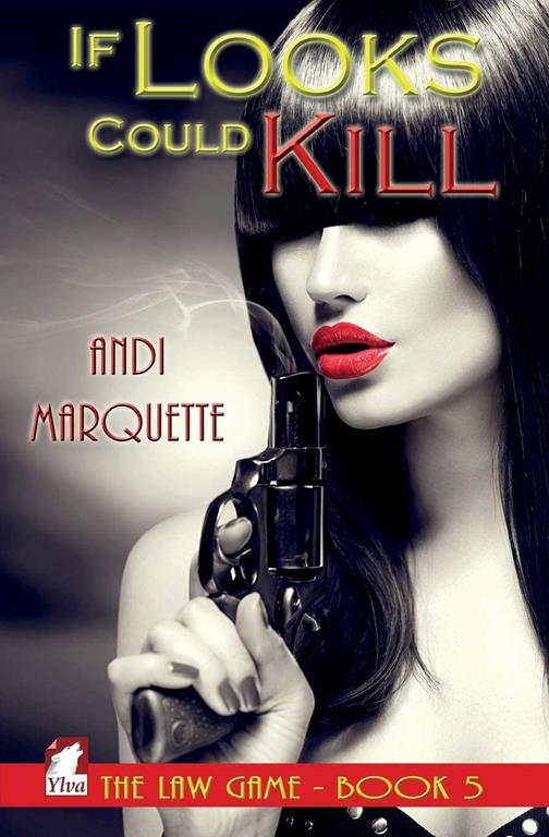 If Looks Could Kill (The Law Game) (Volume 5)