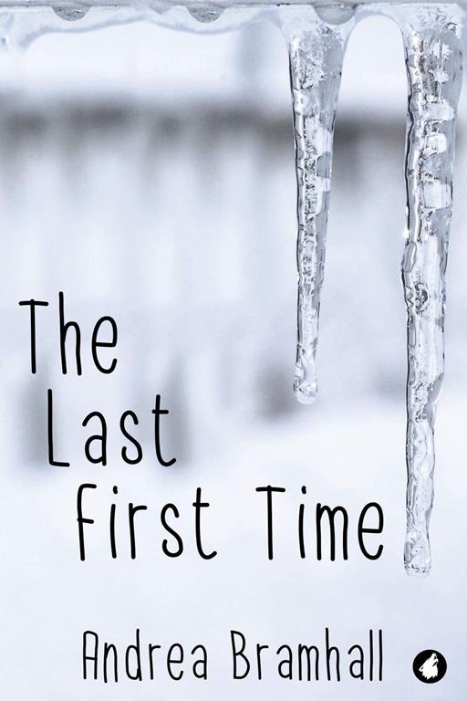 The Last First Time (Norfolk Coast Investigation Story) (Volume 3)