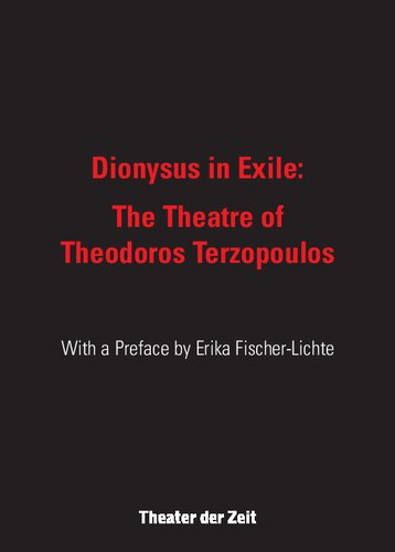 Dionysus in exile: the theatre of Theodoros Terzopoulos