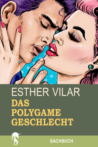 Das polygame Geschlecht Das Recht des Mannes auf zwei Frauen