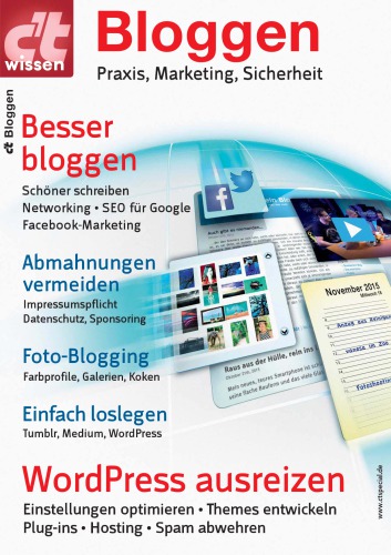 C't wissen Bloggen (2016) : Praxis, Marketing, Sicherheit.