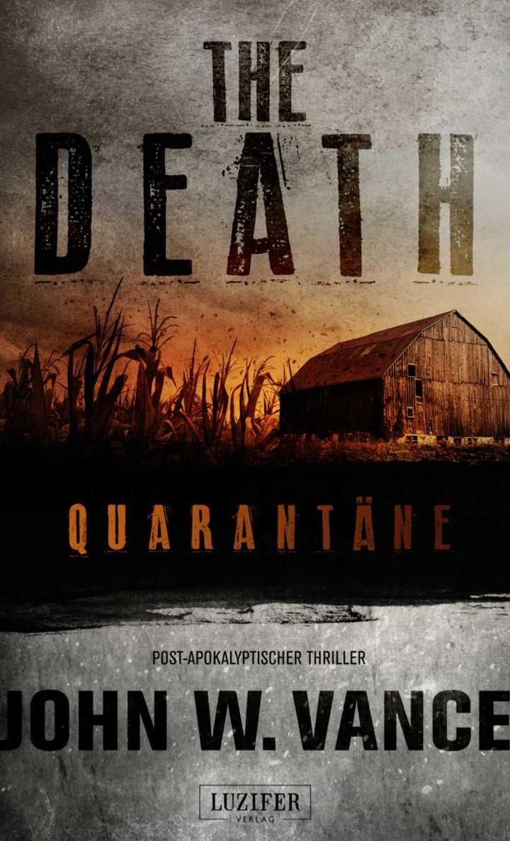 Quarantäne: Endzeit-Thriller