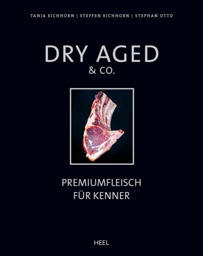 Dry aged & Co. Premiumfleisch für Kenner