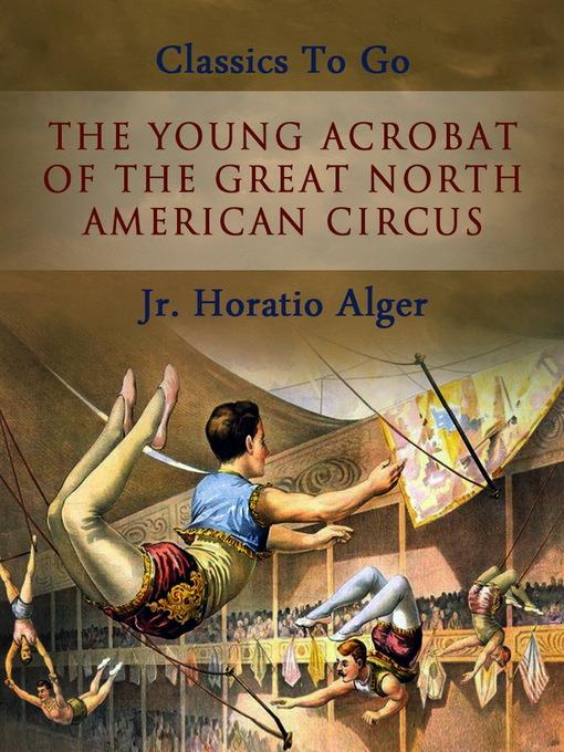 The Young Acrobat of the Great North American Circus